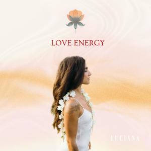 Luciana的专辑Love Energy