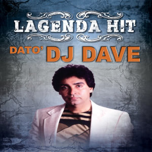 Dato' DJ Dave的專輯Lagenda Hit