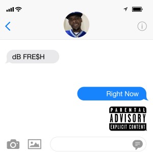 อัลบัม Right Now (Explicit) ศิลปิน db FRE$H