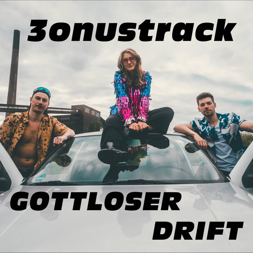 3onustrack (Gottloser Drift) (Explicit)