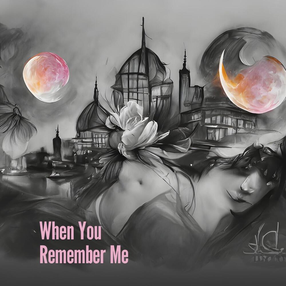 When You Remember Me