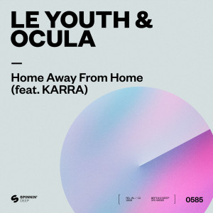ดาวน์โหลดและฟังเพลง Home Away From Home (feat. KARRA) พร้อมเนื้อเพลงจาก Le Youth