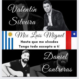 ดาวน์โหลดและฟังเพลง Exitos de Luis Miguel (feat. Daniel Contreras) (Versión Cumbia) พร้อมเนื้อเพลงจาก Valentin Silveira