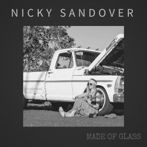 Dengarkan Made of Glass lagu dari Nicky Sandover dengan lirik