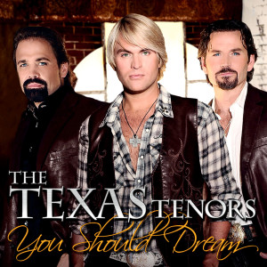 Album You Should Dream oleh The Texas Tenors