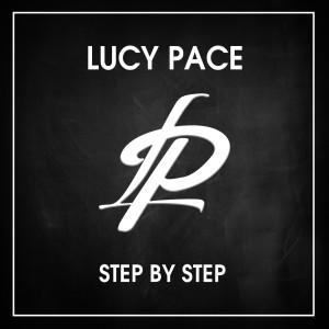 收聽Lucy Pace的Step by Step歌詞歌曲