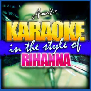 ดาวน์โหลดและฟังเพลง What's My Name (In the Style of Rihanna & Drake) [Karaoke Version] (Karaoke Version) พร้อมเนื้อเพลงจาก Ameritz - Karaoke