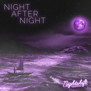 收聽Nightshift的Night After Night歌詞歌曲