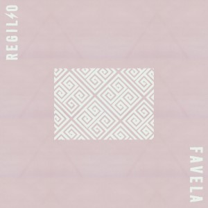 收聽Regilio的Favela歌詞歌曲