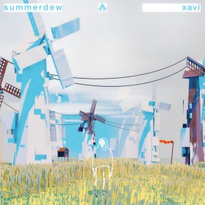 ดาวน์โหลดและฟังเพลง Summerdew พร้อมเนื้อเพลงจาก Xavi