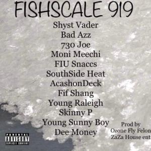 Album Fishscale 919 (feat. Bad Azz, 730 Joe, Moni Meechi, FIU Snaccs, SouthSide Heat, AcashonDeck, Fif Shang, Young Raleigh, SKINNY P, Young Sunny Boy & Dee Money) (Explicit) from Bad Azz