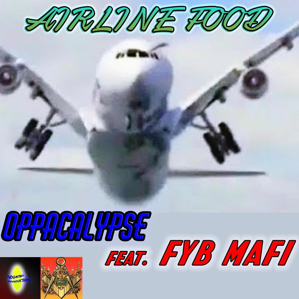 Airline Food (feat. FYB Mafi)