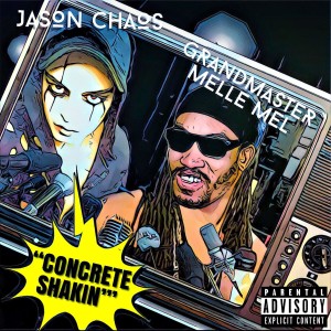 Grandmaster Melle Mel的專輯Concrete Shakin (feat. Grandmaster Melle Mel) (Explicit)