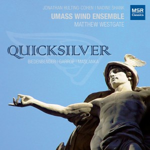 UMass Wind Ensemble的專輯Quicksilver - Music for Saxophone, Piano and Wind Ensemble
