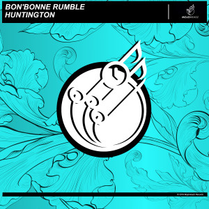 收聽Bon'bonne Rumble的Huntington歌詞歌曲