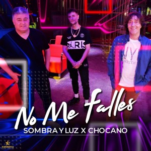 Sombra Y Luz的專輯No Me Falles
