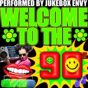 Jukebox Envy的專輯Welcome to the 90's