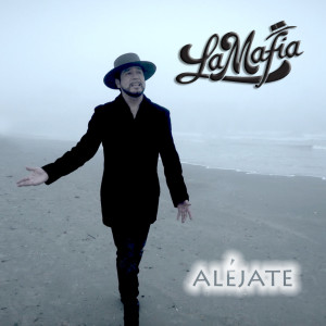 ดาวน์โหลดและฟังเพลง Alejate (Album Version) พร้อมเนื้อเพลงจาก La Mafia