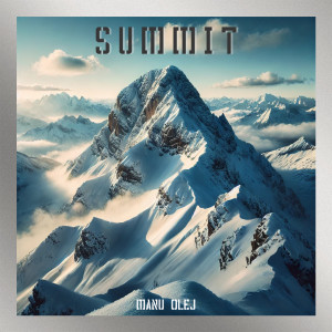 Listen to Summit song with lyrics from MaNu OlEj