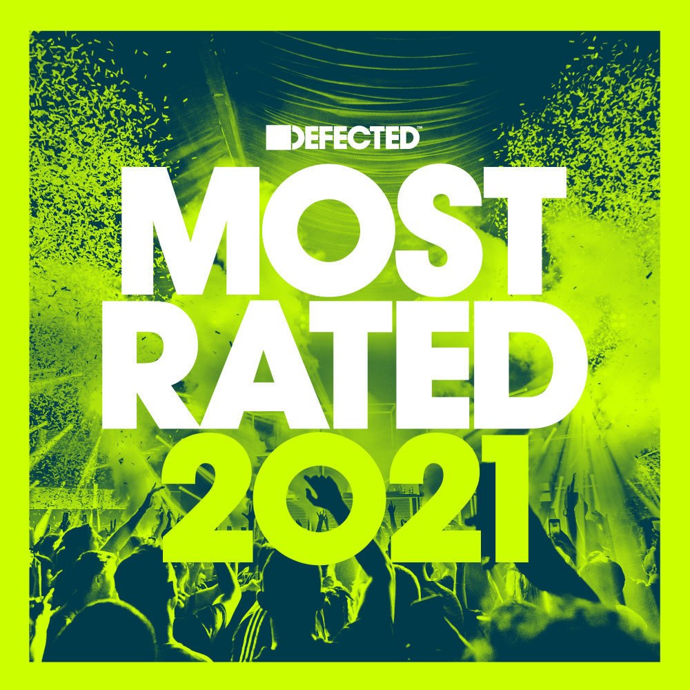 Defected Presents Most Rated 2021 (Explicit)
