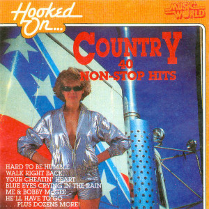 อัลบัม Hooked on Country - 40 Non-Stop Hits ศิลปิน Nashville Session Singers