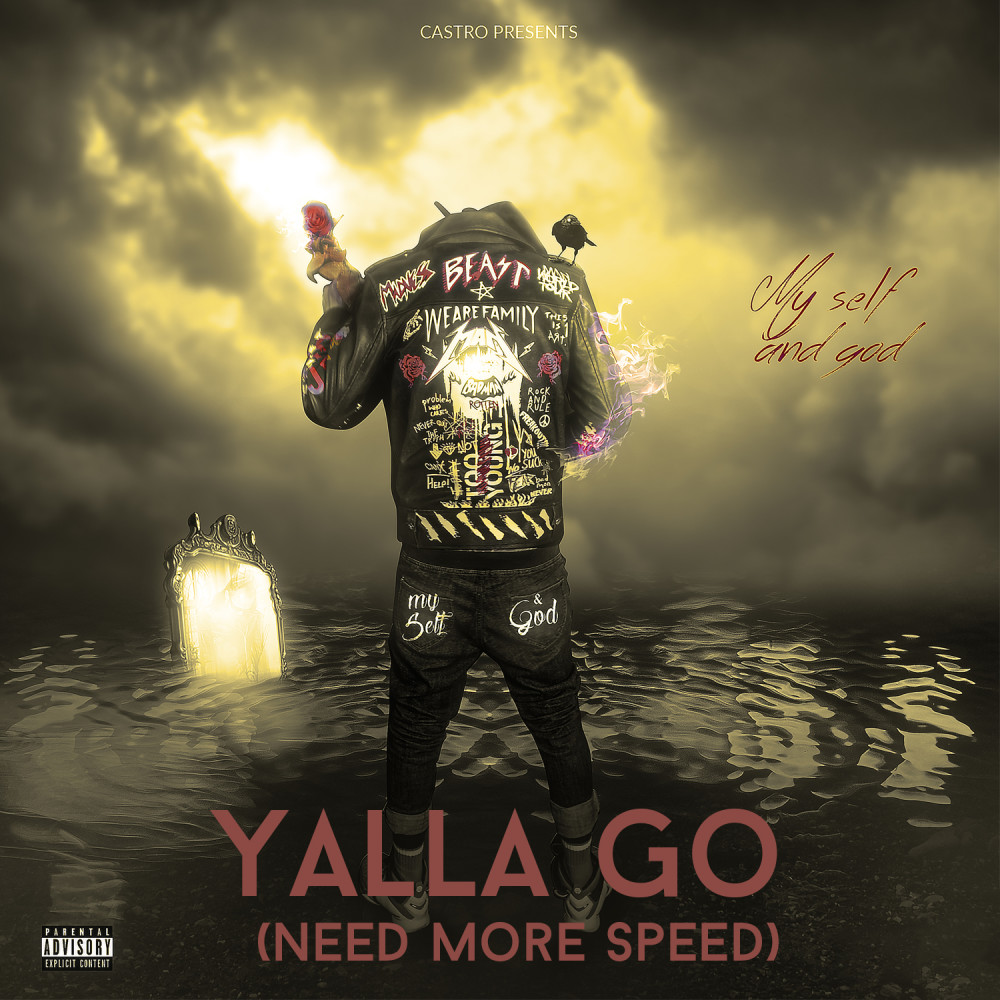 Yalla Go (Need More Speed) (Explicit)