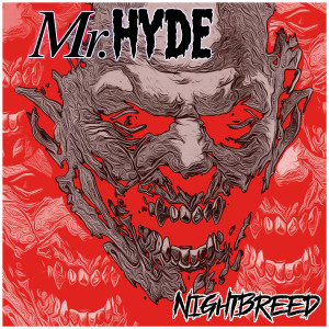 Album Nightbreed (Explicit) from Mr. Hyde