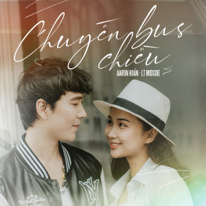 收聽Aaron Hoan的Chuyến Bus Chiều (Beat)歌詞歌曲