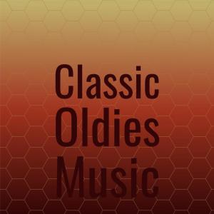 Album Classic Oldies Music from Various