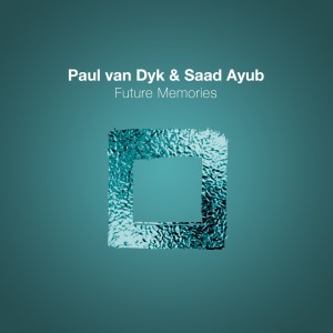 收听Paul Van Dyk的Future Memories (Extended)歌词歌曲