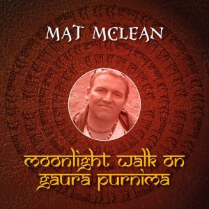 ดาวน์โหลดและฟังเพลง Moonlight Walk on Gaura Purnima พร้อมเนื้อเพลงจาก Madhava