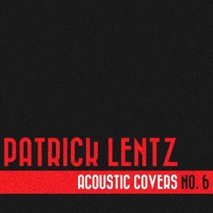 Album Acoustic Covers No. 6 from Patrick Lentz