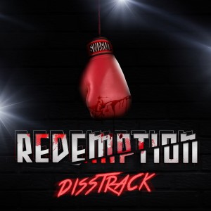 Redemption Diss Track (Explicit)