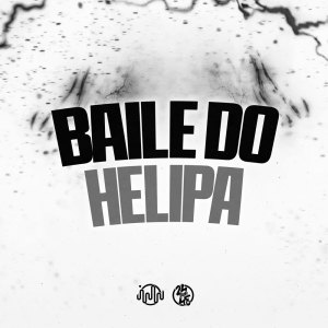 Album Baile Do Helipa (Explicit) from LK7 ORIGINAL
