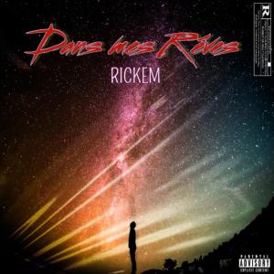 ดาวน์โหลดและฟังเพลง DANS MES RÊVES (Explicit) พร้อมเนื้อเพลงจาก Rickem