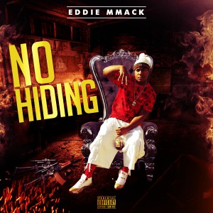 Album No Hiding (Explicit) from Eddie MMack