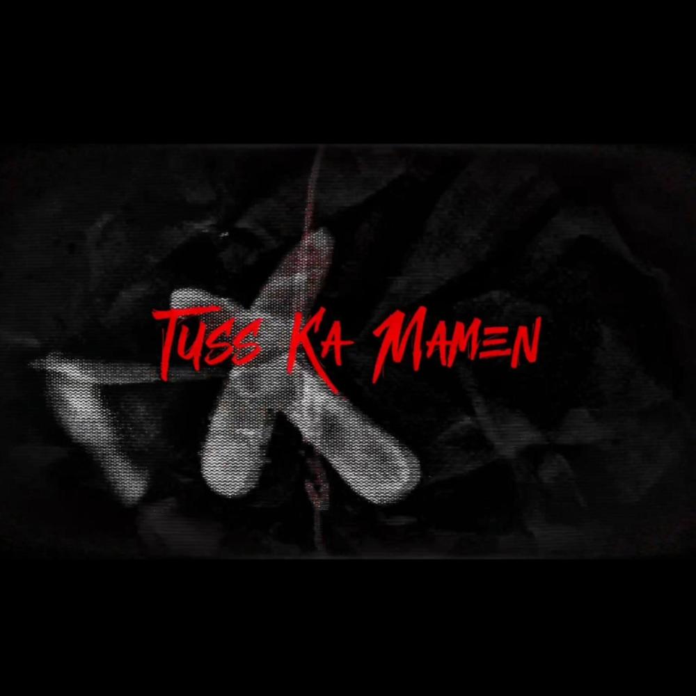 TUSS KA MAMEN (feat. DOB OKIX, YD & Eidref) (Explicit)