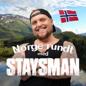 Norge rundt med Staysman (Explicit)