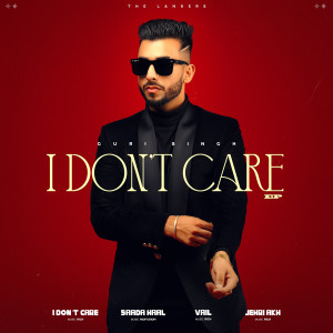 Listen to I Don`t Care (Explicit) song with lyrics from The Landers