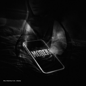 Listen to Morena (Explicit) song with lyrics from MC Vitinho V.A
