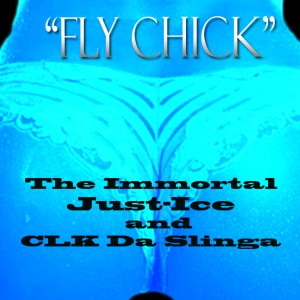 ดาวน์โหลดและฟังเพลง Fly Chick (Extended) (Clean_extended|Explicit) พร้อมเนื้อเพลงจาก The Immortal Just-Ice