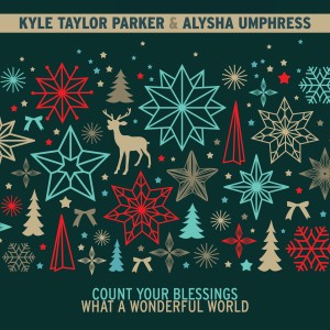 อัลบัม Count Your Blessings / What a Wonderful World ศิลปิน Kyle Taylor Parker