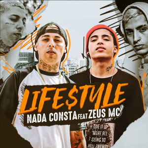 收聽Nada Consta的Lifestyle (feat. Zeus MC)歌詞歌曲