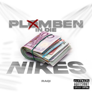 RAQI的專輯Plxmben in die Nikes (Explicit)