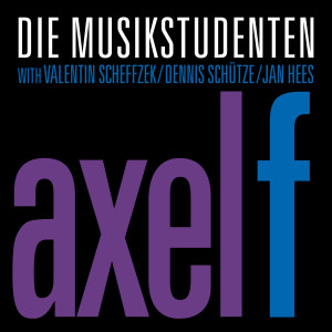Die Musikstudenten的專輯Axel F
