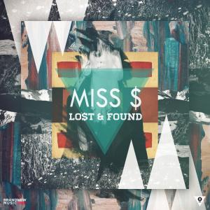 Album Lo$t & Found oleh Miss $