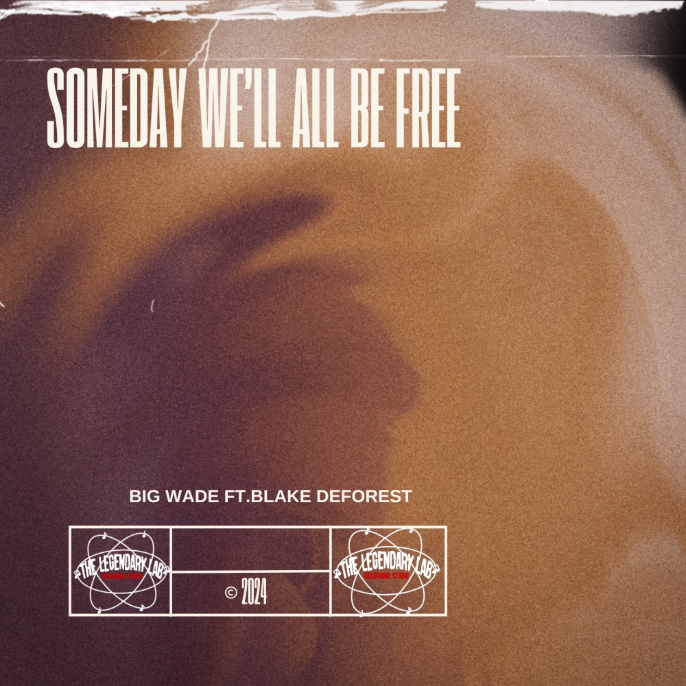 Someday We'll All Be Free