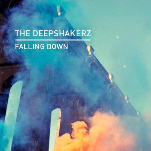 ดาวน์โหลดและฟังเพลง Falling Down พร้อมเนื้อเพลงจาก The Deepshakerz