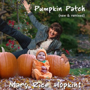 收聽Mary Rice Hopkins的Pumpkin Patch (Remix)歌詞歌曲