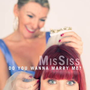 收聽MisSiss的Do You Wanna Marry Me?歌詞歌曲